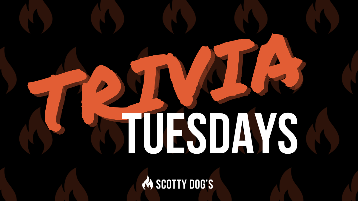 Read more about the article Trivia Tuesdays at Scotty Dog’s